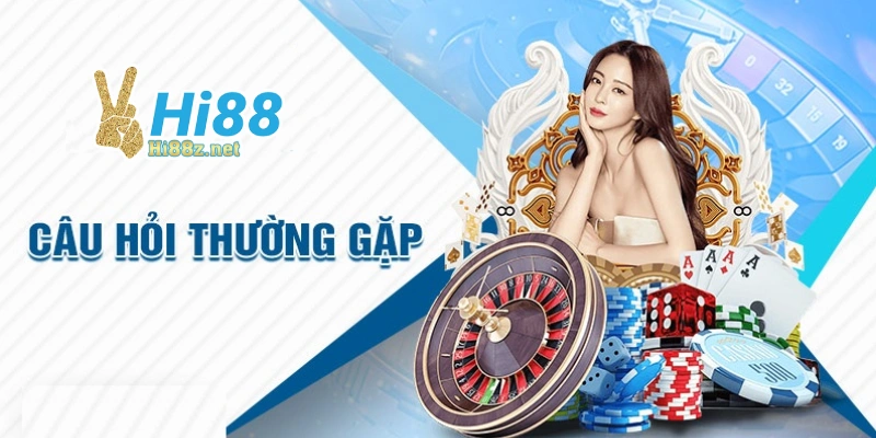 Những câu hỏi thường gặp về trò chơi tại Hi88