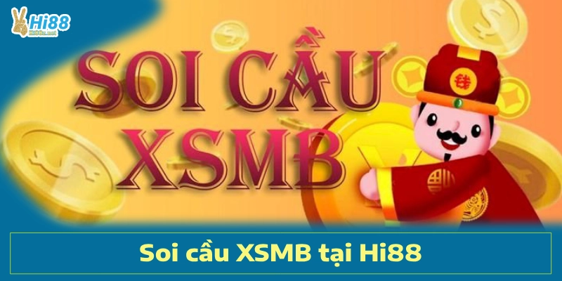 Hướng Dẫn Soi Cầu XSMB Tại Hi88 Và Những Lưu Ý Quan Trọng